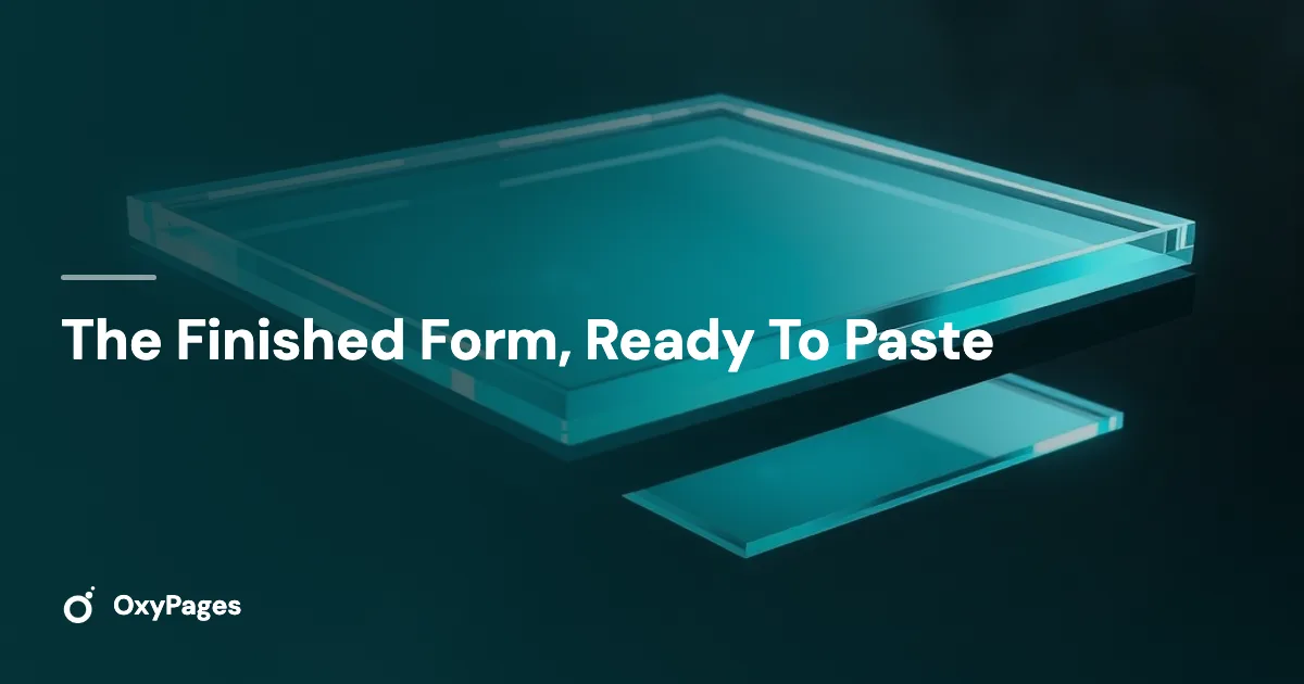 The Finished Form, Ready To Paste - OxyPages