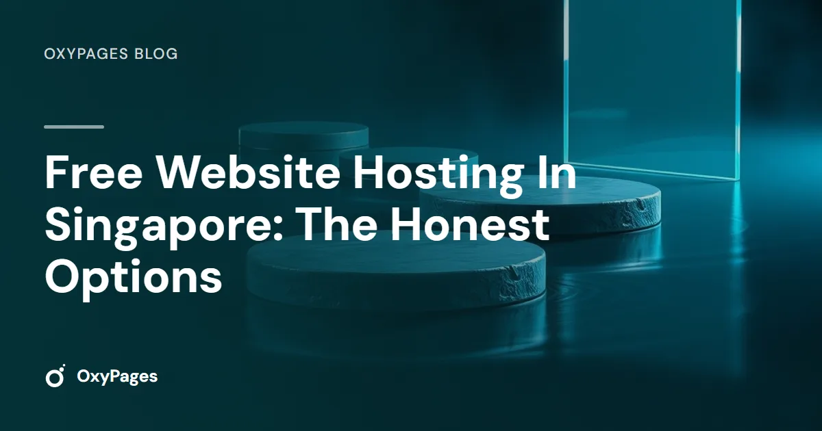 Free Website Hosting In Singapore: The Honest Options