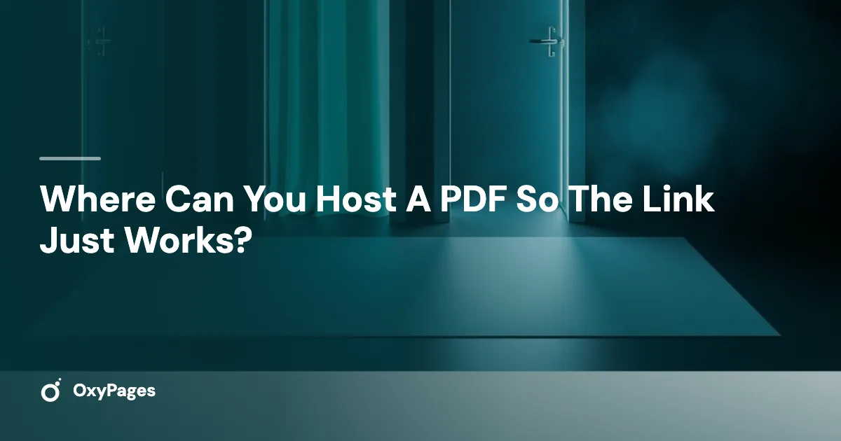 Where Can You Host A PDF So The Link Just Works? - OxyPages