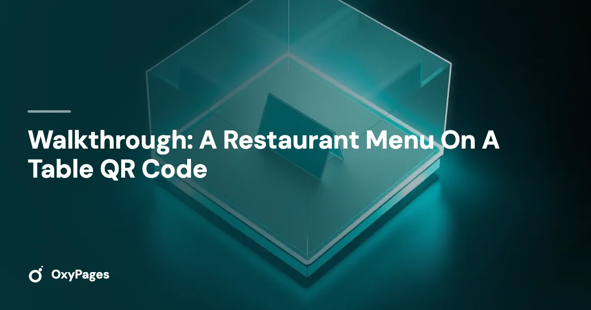 Walkthrough: A Restaurant Menu On A Table QR Code - OxyPages