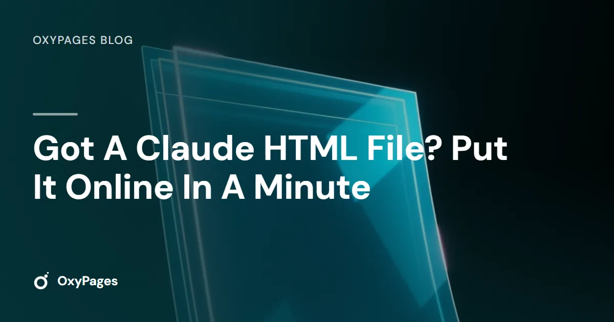 Got A Claude HTML File? Put It Online In A Minute