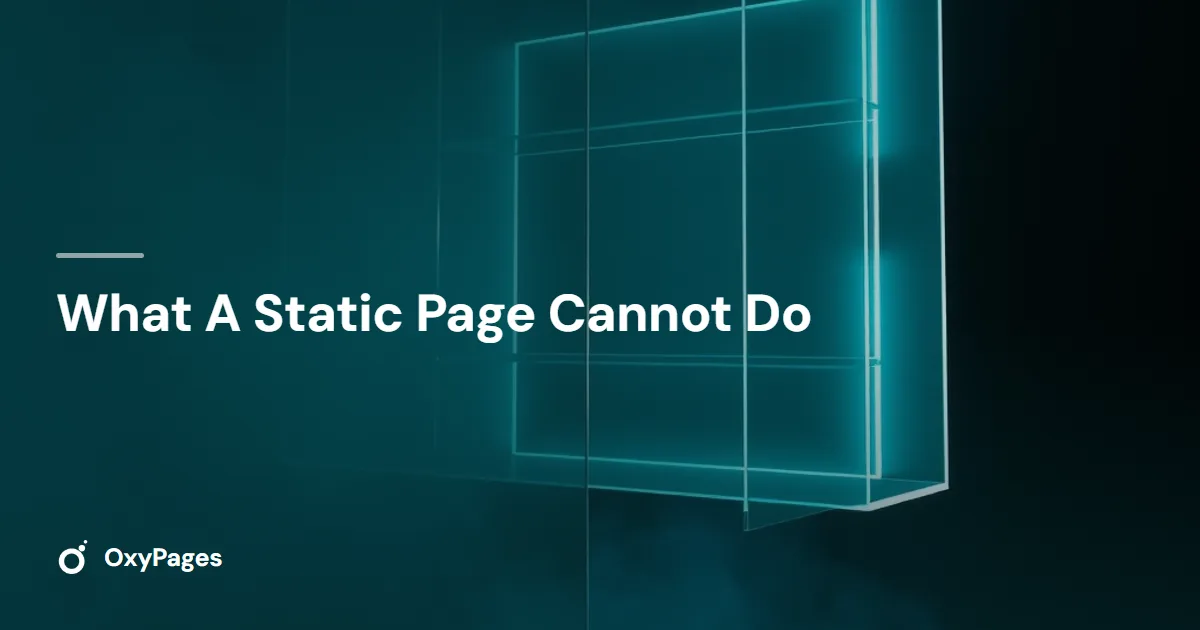 What A Static Page Cannot Do - OxyPages