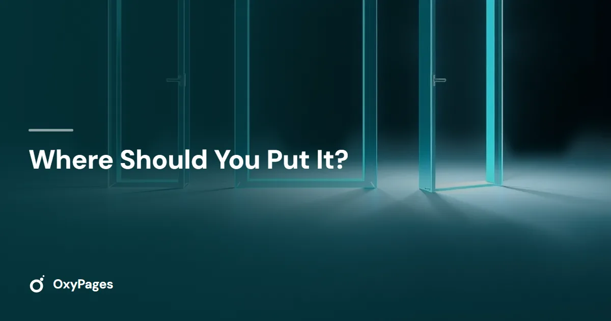 Where Should You Put It? - OxyPages