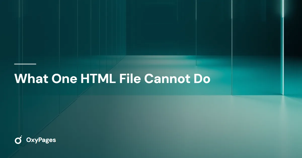 What One HTML File Cannot Do - OxyPages