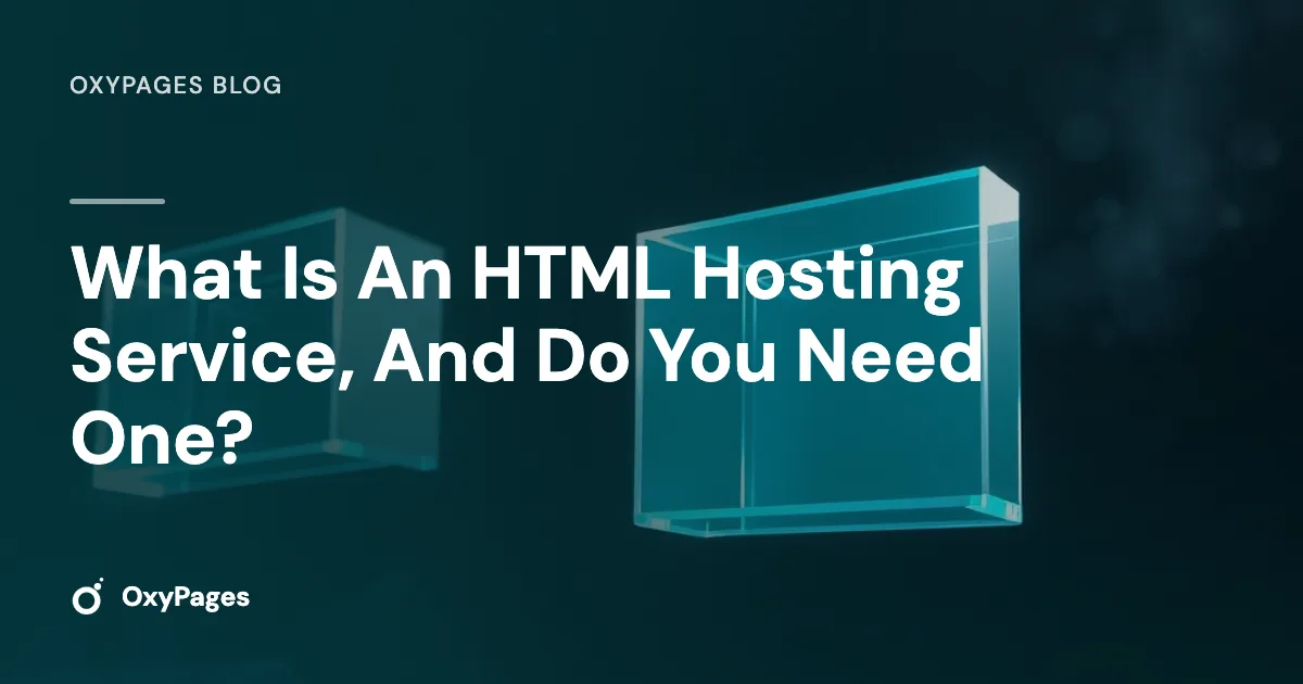 What Is An HTML Hosting Service, And Do You Need One?